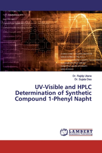 UV-Visible and HPLC Determination of Synthetic Compound 1-Phenyl Napht