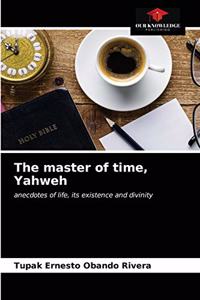 master of time, Yahweh