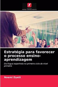 Estratégia para favorecer o processo ensino-aprendizagem