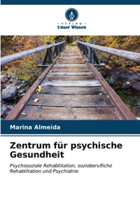Zentrum für psychische Gesundheit
