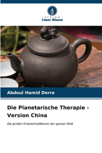 Planetarische Therapie - Version China