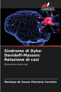 Sindrome di Dyke-Davidoff-Masson