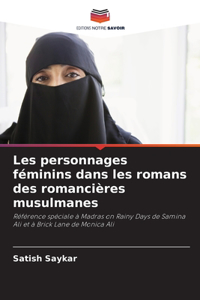 Les personnages féminins dans les romans des romancières musulmanes