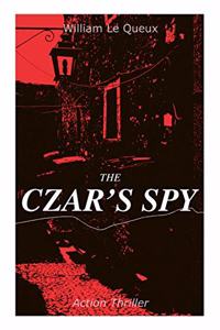CZAR'S SPY (Action Thriller)