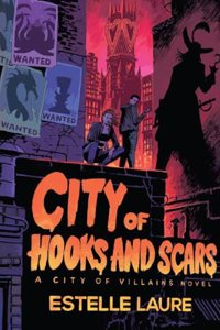 Disney Villains : City of Hooks and Scars - A Dark Adventure, Perfect for Teen & Young Adult (Ages 13+)