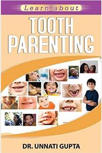 Tooth Parenting