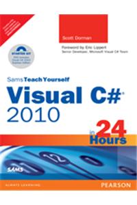 Sams Teach Yourself Visual C# 2010 In 24 Hours: Complete Starter Kit  (Reprint)