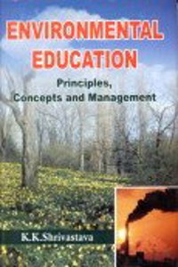 Environmental Education: Principles, Concepts and Management