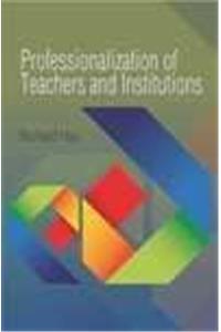 PROFESSIONALIZATION OF TEACHERS AND INSTITUTIONS
