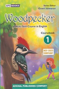 Woodpecker A Multi- Skill Course Book 1 - by Gowri Ishwaran (2024-25 Examination)