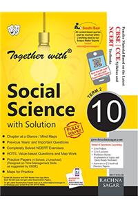 Together with Social Science CCE Based for Class 10 - Term II