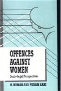 Offences Against Women: Socio-legal Perspectives