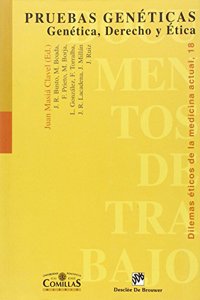 Pruebas Geneticas: Genetica, Derecho y Etica