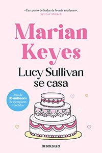 Lucy Sullivan se casa / Lucy Sullivan is Getting Married: 425 (Best Seller)