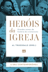 Heróis da Igreja - Vol. 5 - A Era Contemporânea