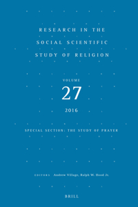 Research in the Social Scientific Study of Religion, Volume 27