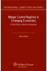 Merger Control Regimes in Emerging Economies