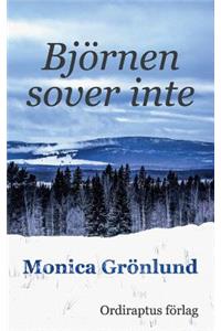 Björnen sover inte
