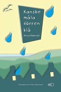 Kanske måla dörren blå