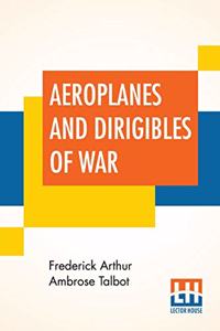 Aeroplanes And Dirigibles Of War