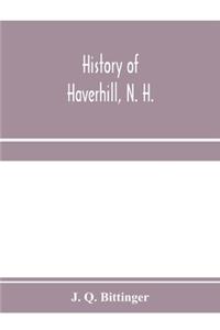 History of Haverhill, N. H.