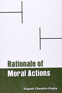Rationale of Moral Actions