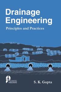 DRAINAGE ENGINEERING PRINCIPLES and PRACTICES
