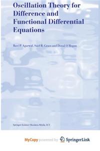 Oscillation Theory for Difference and Functional Differential Equations