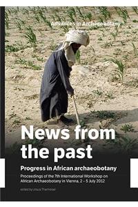 News from the Past: Progress in African Archaeobotany