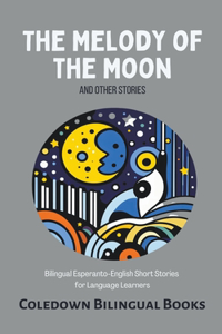 Melody of the Moon and Other Stories