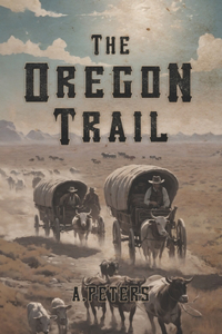 The Oregon Trail