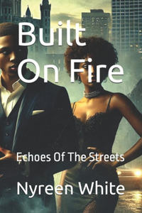 Built On Fire
