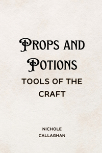 Props and Potions