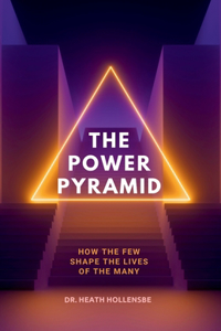 The Power Pyramid