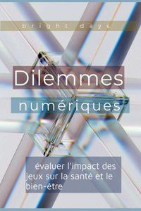 Dilemmes numériques