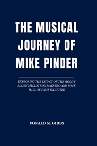 Musical Journey of Mike Pinder