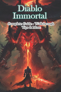Diablo Immortal Complete Guide - Walkthrough - Tips & More
