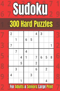 Sudoku for Adults 300 Hard Puzzles in Large Print