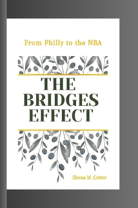 The Bridges Effect