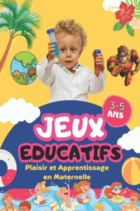 Plaisir et Apprentissage en Maternelle jeux éducatifs pour enfants de maternelle et primaire