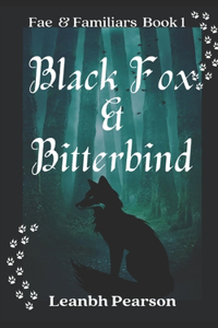 Black Fox & Bitterbind
