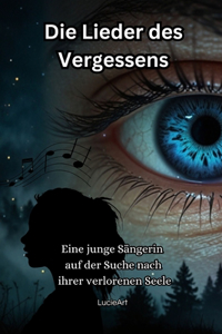 Die Lieder des Vergessens