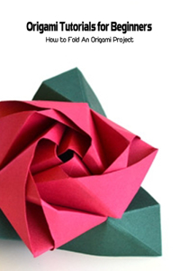 Origami Tutorials for Beginners