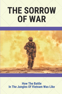 The Sorrow Of War