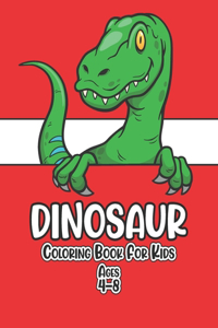 Dinosaur Coloring Book for Kids Ages 4-8: Funny and Easy Dinosaur Coloring Book for Kids, Boys, Girls, Toddlers, Children, Preschool - Great Gift for Christmas and Birthday.