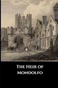 The Heir of Mondolfo Illustrated
