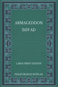 Armageddon 2419 AD - Large Print Edition