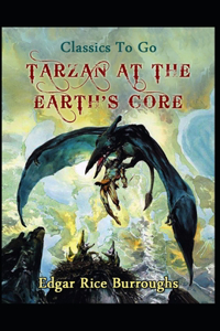 Tarzan At The Earth's Core (Tarzan #2) Annotated
