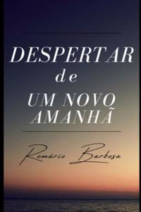 Despertar de um novo amanhã