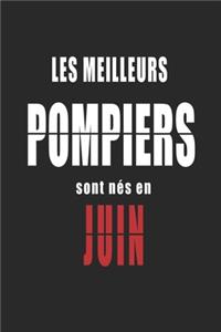 Les Meilleurs Pompiers sont nés en Juin carnet de notes